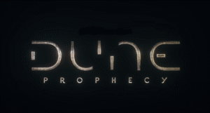“Dune Prophecy” Season Two Adds Three New Cast Members