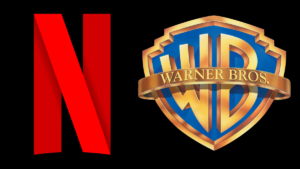 Netflix and Warner Brothers: Major Acquisition Deal